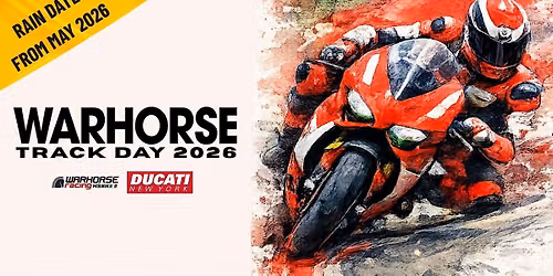 Warhorse Track Day Presented by Ducati New York and Warhorse HSBK Racing
