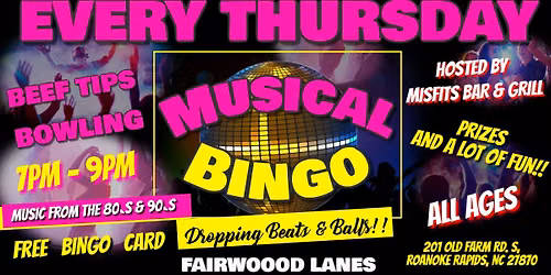 Beef Tip ` MUSIC BINGO ` Thirsty Thursday -Fellowship/Fun/Bowling-Fairwood Lanes/Misfits Bar & Grill