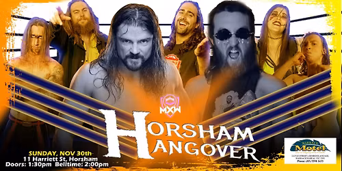 MXW: Horsham Hangover
