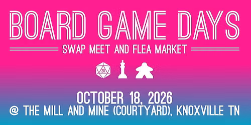 Board Game Days - Swap Meet and Flea Market