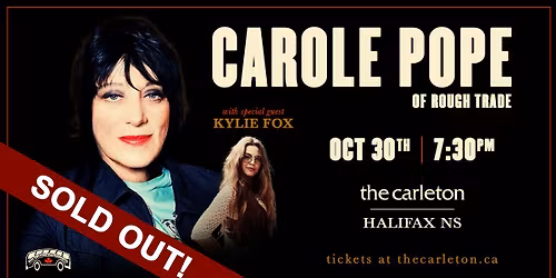 SOLD OUT! Carole Pope of Rough Trade w\/ special guest Kylie Fox Live at The Carleton