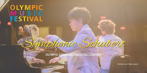 Symphonic Schubert featuring the Olympic Chamber Music Fellowship