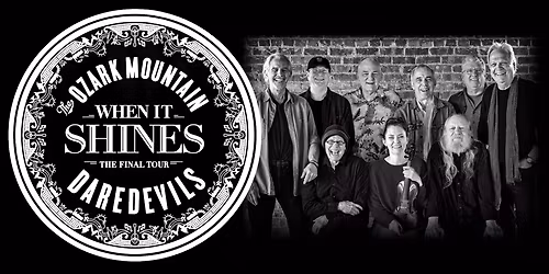 Ozark Mountain Daredevils (18+)