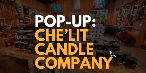 Pop-up: Handcrafted Scents with CHE'LIT Candle Co.