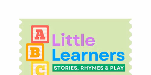 Little Learners: Stories, Rhymes & Play (Ages 0\u20133)