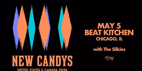 New Candys with The Silkies at Beat Kitchen