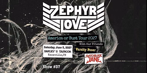 Zephyr Love | Barley's Taproom - June 5, 2027