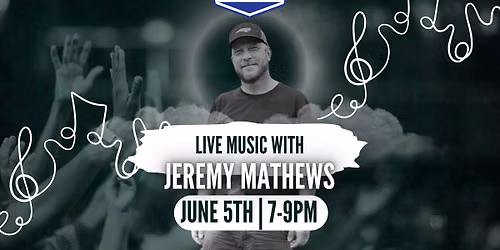 Live Music by Jeremy Mathews