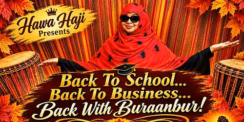 Ottawa: Hawa Haji\u2019s Back To School\u2026 Back with Buraanbur!
