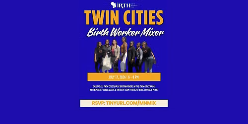 Irth's Twin Cities Mixer for BIPOC Birth Workers