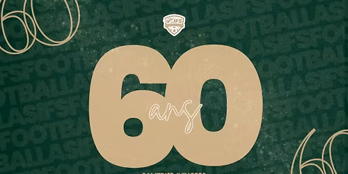 \ud83c\udf82 60 ANS AS Ifs Football \ud83c\udf89