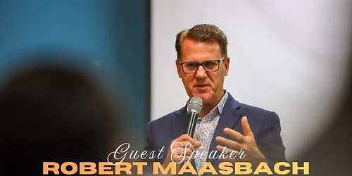 Guest Speaker: Robert Maasbach