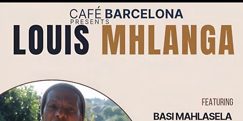 Louis Mhlanga Live @ Cafe Barcelona