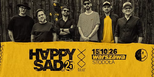HAPPYSAD - "XXV TOUR" | 15.10.2026 | Klub Stodo\u0142a