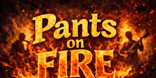 Live Music "Pants on Fire" May Days Saturday