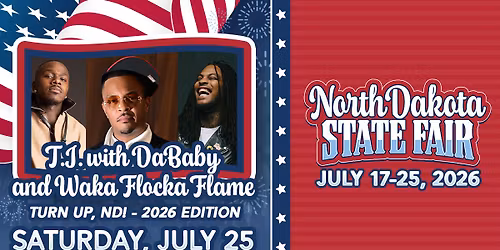 T.I. with DaBaby & Waka Flocka Flame, Turn Up, ND! \u2013 2026 Edition