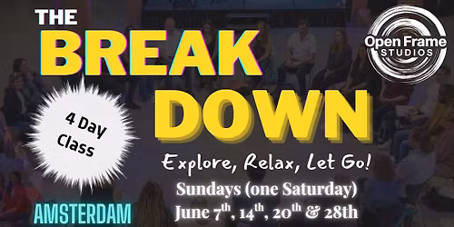 The Breakdown \u2014 4-Week Acting Class at Open Frame Studios
