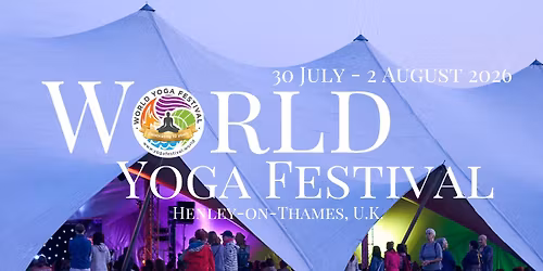 World Yoga Festival 2026 - celebrating 10 years!