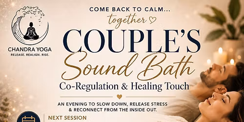 Couple's Sound Bath, Co-Regulation & Healing Touch