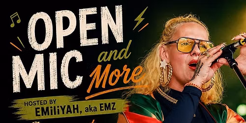Open Mic Night | Hosted By EMiliYAH | Free Your Voice With LOVE