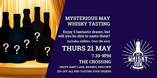 Mysterious May Whisky Tasting With The Whisky Don