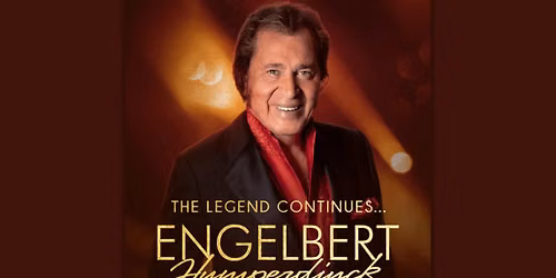 ENGELBERT HUMPERDINCK: THE CELEBRATION TOUR 2026