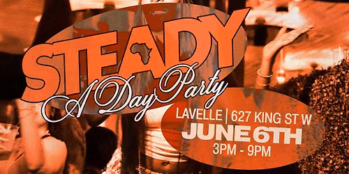 Steady: A Day Party | June Edition