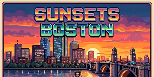 SunSets Boston \u2022|| Vol. 066 ||\u2022