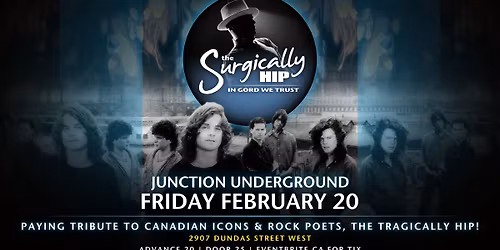 GET HIP in the Junction! A tribute to The Tragically Hip