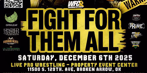 WFC presents: Fight For Them All - Live Pro Wrestling in Broken Arrow