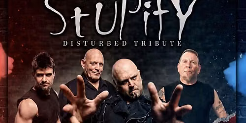 STUPIFY "DISTURBED TRIB "\/GODSMACK XPERIENCE "GODSMACK TRIB" @ THE LOCAL
