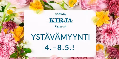  \ud83c\udf38 Otavan Kirjakaupan yst\u00e4v\u00e4myynti \ud83c\udf38