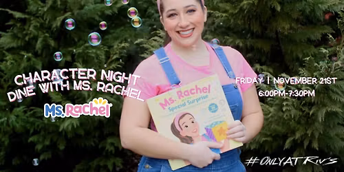 Character Dining Night with Ms. Rachel @ Riv's