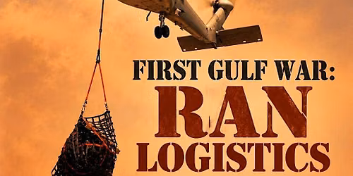 Book Launch: First Gulf War: RAN Logistics