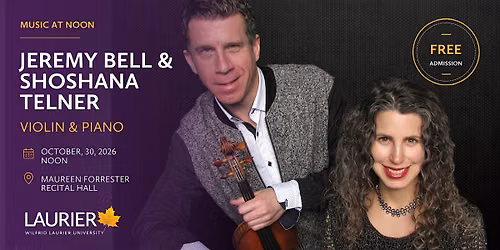 Music at Noon: Jeremy Bell, violin, Shoshana Telner, piano