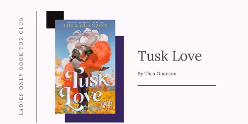 Tusk Love by Thea Guanzon