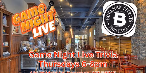 Game Night Live Trivia is at Bozeman Spirits