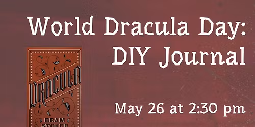 World Dracula Day: DIY Journal