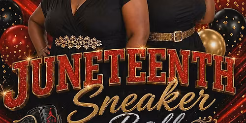 Juneteenth Sneaker Ball