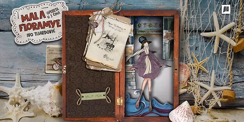 OPERA: "Mala Floramye"