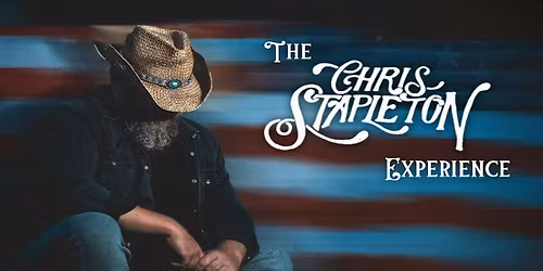 The Chris Stapleton Experience Live @ Hangar34