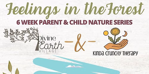 Feelings in the Forest - Parent\/Child Nature Series