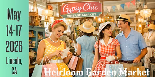 Vintage Market at Gypsy Chic - Heirloom Garden Market | May Market  