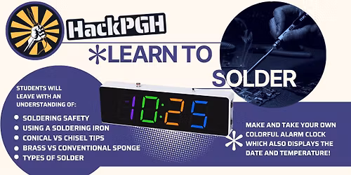 Learn to Solder: Make & Take a Colorful Alarm Clock!