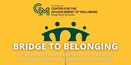 Bridge to Belonging for CVPA Faculty\/Staff