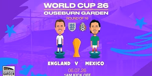 England vs Mexico | FIFA World Cup 2026 Round of 16 | Live at Ouseburn Garden