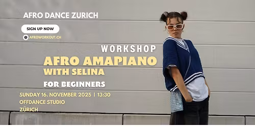 Afrodance Amapiano Workshop -  with Selina, for Beginners in Z\u00fcrich!