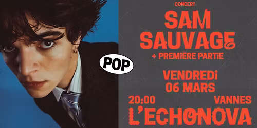 SAM SAUVAGE + Premi\u00e8re partie - L'Echonova