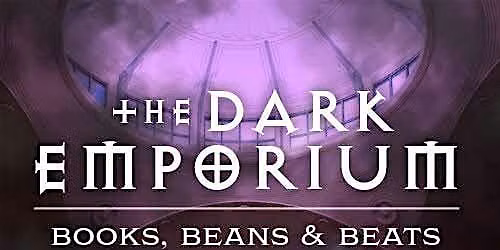 The Dark Emporium: Books, Beans, & Beats