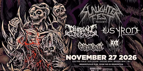 SLAUGHTERFEST YEG Presents: Display of Decay, Osyron, Pythonic, Axe Womb